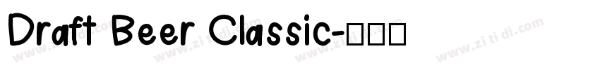 Draft Beer Classic字体转换